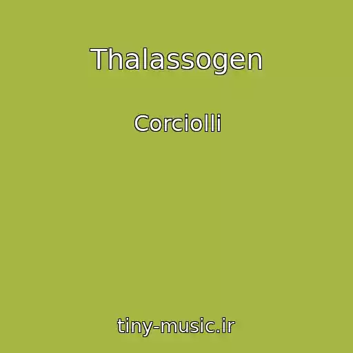 کاور آهنگ Thalassogen از Corciolli