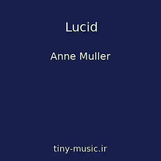 کاور آهنگ Lucid از Anne Muller