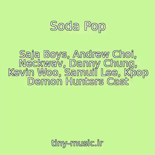 کاور آهنگ Soda Pop از Saja Boys, Andrew Choi, Neckwav, Danny Chung, Kevin Woo, Samuil Lee, Kpop Demon Hunters Cast