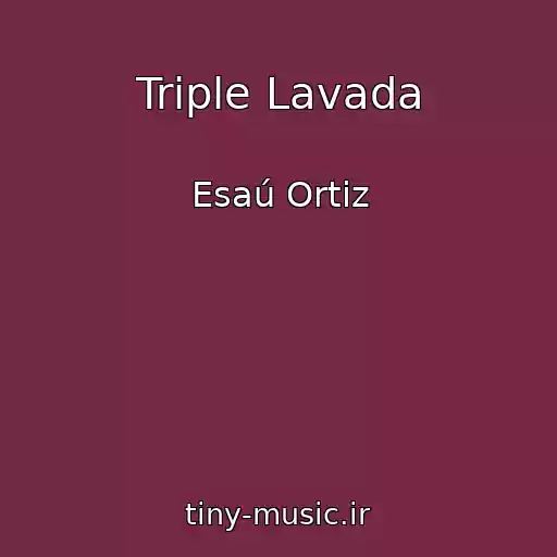 کاور آهنگ Triple Lavada از Esaú Ortiz