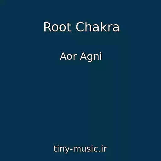 کاور آهنگ Root Chakra از Aor Agni