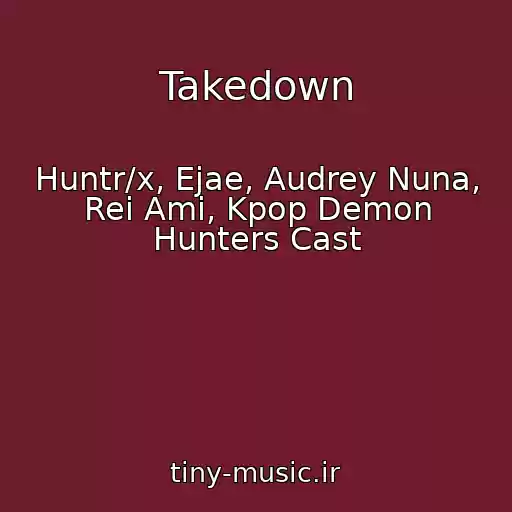 کاور آهنگ Takedown از Huntr/x, Ejae, Audrey Nuna, Rei Ami, Kpop Demon Hunters Cast