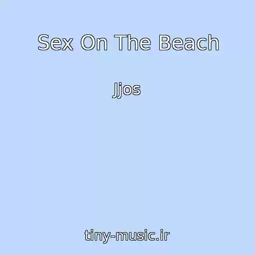 کاور آهنگ Sex On The Beach از Jjos