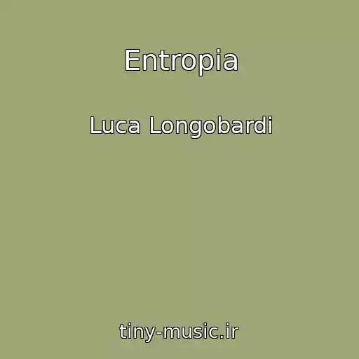 کاور آهنگ Entropia از Luca Longobardi