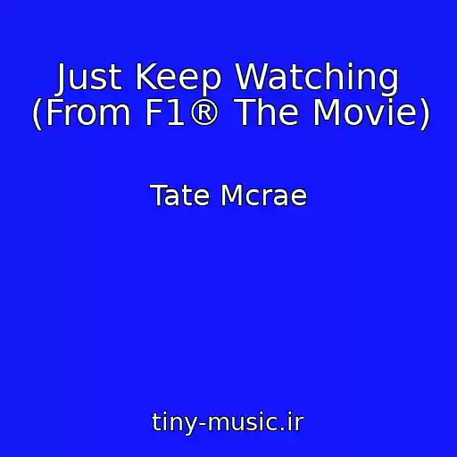 کاور آهنگ Just Keep Watching (From F1® The Movie) از Tate Mcrae