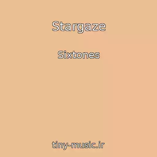 کاور آهنگ Stargaze از Sixtones