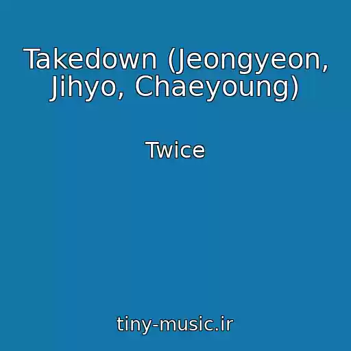 کاور آهنگ Takedown (Jeongyeon, Jihyo, Chaeyoung) از Twice