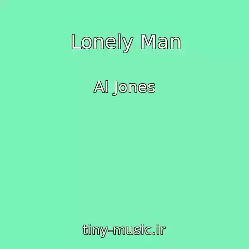 کاور آهنگ Lonely Man از Al Jones