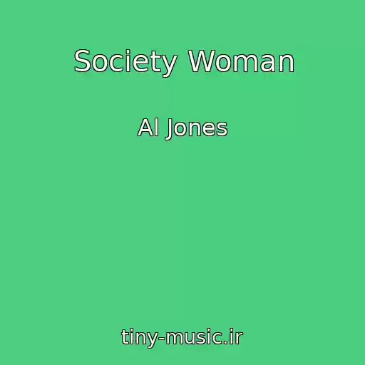 کاور آهنگ Society Woman از Al Jones