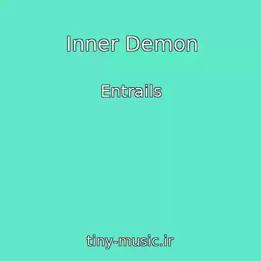 کاور آهنگ Inner Demon از Entrails