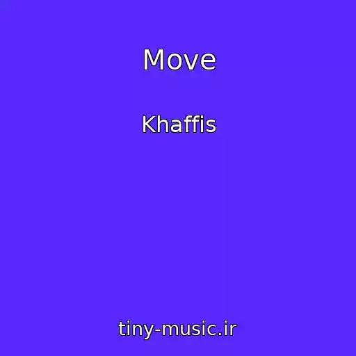 کاور آهنگ Move از Khaffis