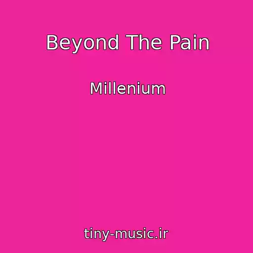 کاور آهنگ Beyond The Pain از Millenium