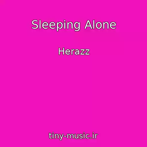 کاور آهنگ Sleeping Alone از Herazz