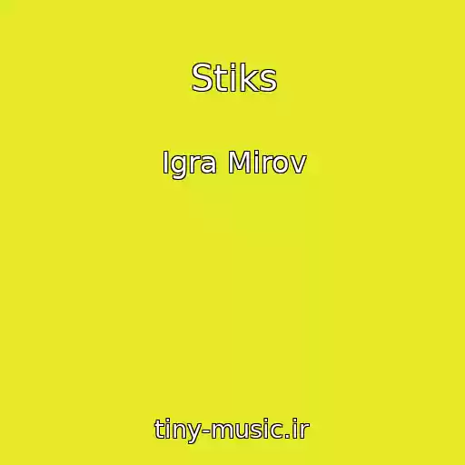 کاور آهنگ Stiks از Igra Mirov