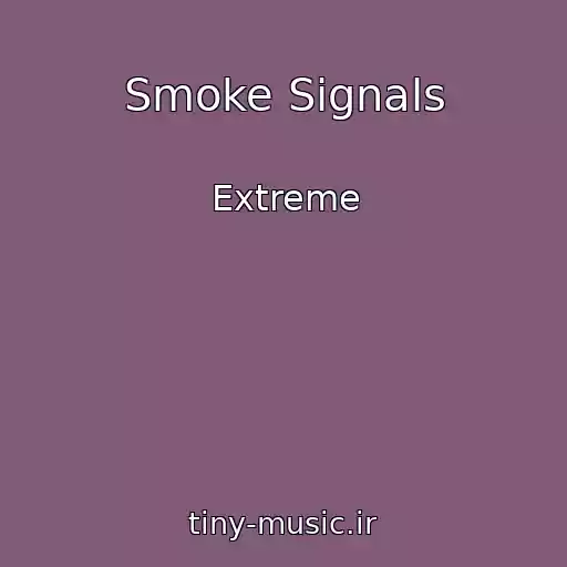 کاور آهنگ Smoke Signals از Extreme