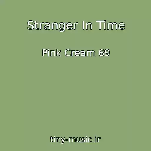 کاور آهنگ Stranger In Time از Pink Cream 69