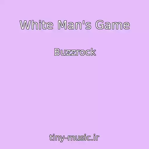 کاور آهنگ White Man's Game از Buzzrock