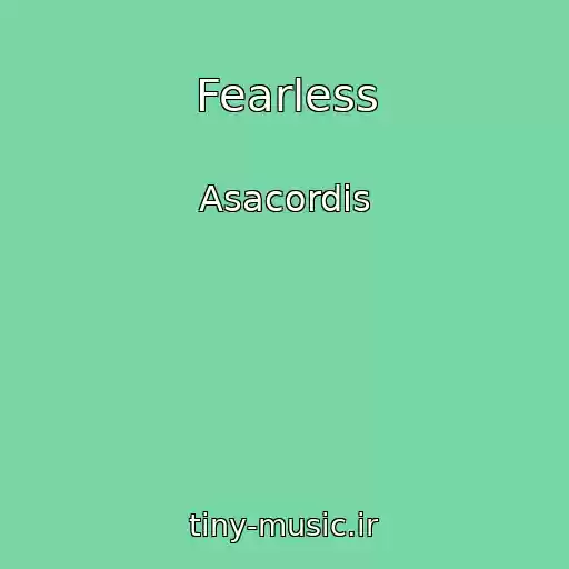 کاور آهنگ Fearless از Asacordis
