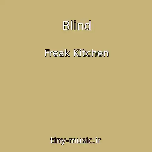 کاور آهنگ Blind از Freak Kitchen