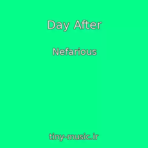 کاور آهنگ Day After از Nefarious