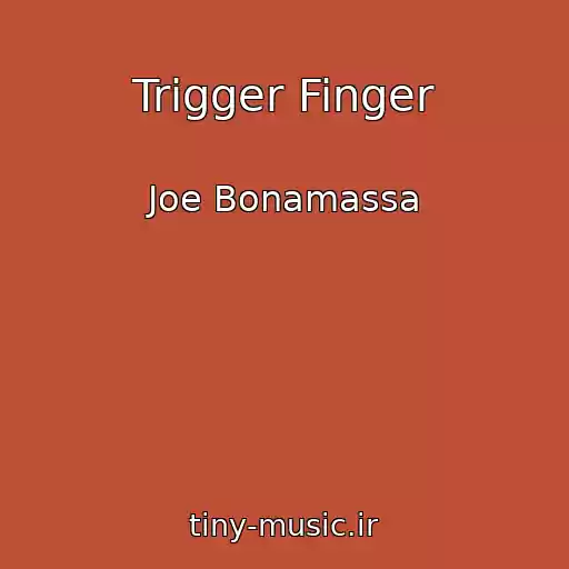 کاور آهنگ Trigger Finger از Joe Bonamassa