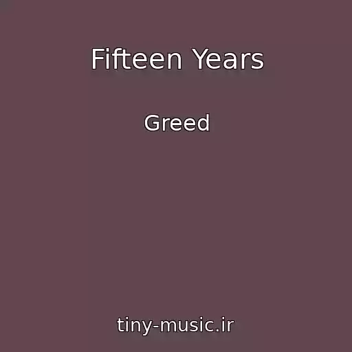 کاور آهنگ Fifteen Years از Greed