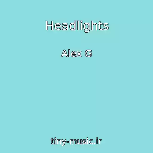 کاور آهنگ Headlights از Alex G