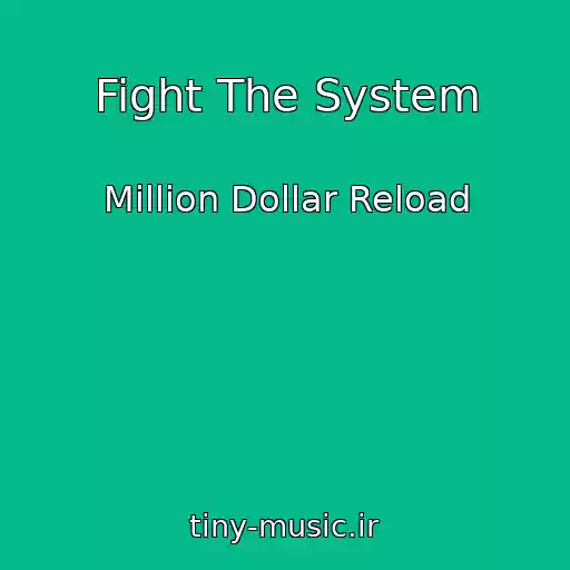 کاور آهنگ Fight The System از Million Dollar Reload