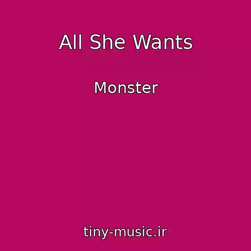 کاور آهنگ All She Wants از Monster