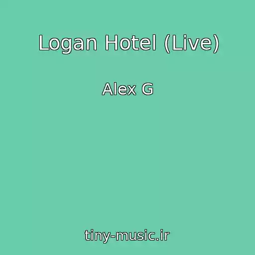 کاور آهنگ Logan Hotel (Live) از Alex G