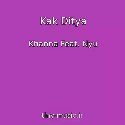 کاور آهنگ Kak Ditya از Khanna Feat. Nyu