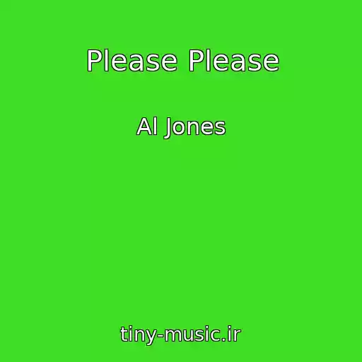 کاور آهنگ Please Please از Al Jones