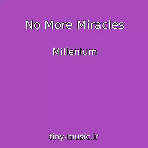 کاور آهنگ No More Miracles از Millenium