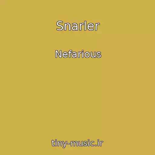 کاور آهنگ Snarler از Nefarious
