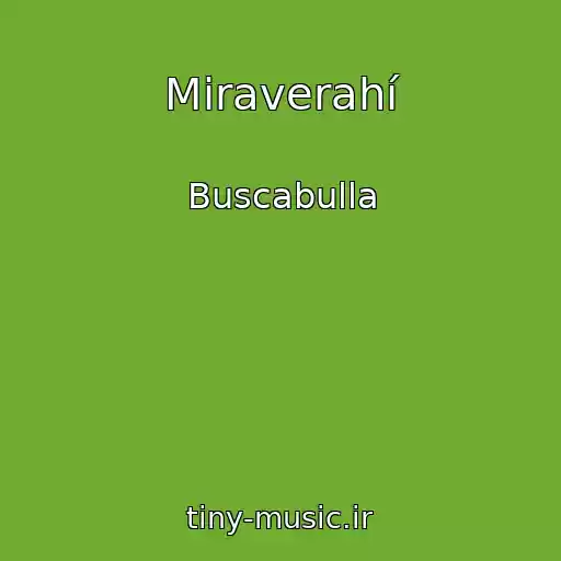 کاور آهنگ Miraverahí از Buscabulla