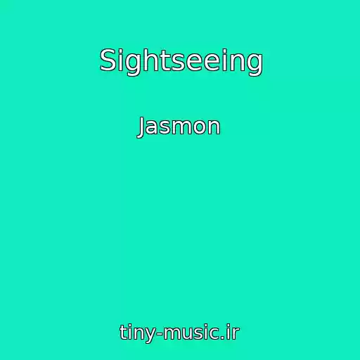 کاور آهنگ Sightseeing از Jasmon