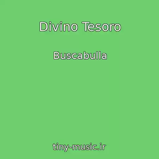 کاور آهنگ Divino Tesoro از Buscabulla