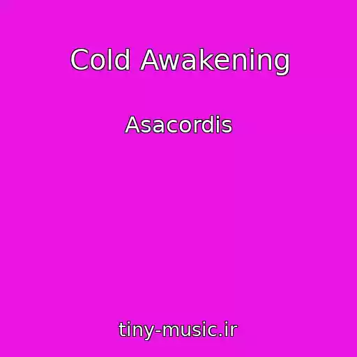کاور آهنگ Cold Awakening از Asacordis
