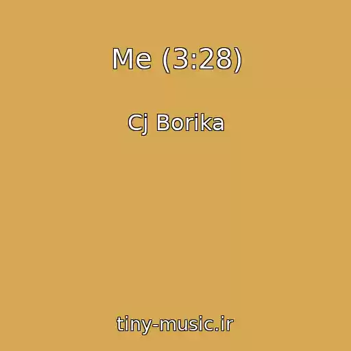 کاور آهنگ Me (3:28) از Cj Borika