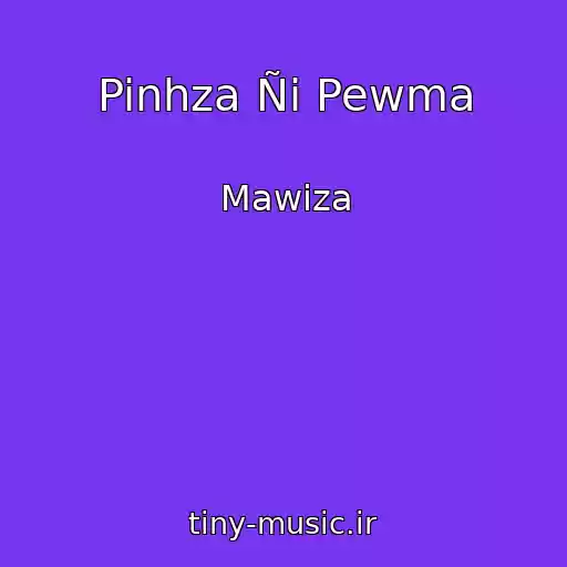 کاور آهنگ Pinhza Ñi Pewma از Mawiza