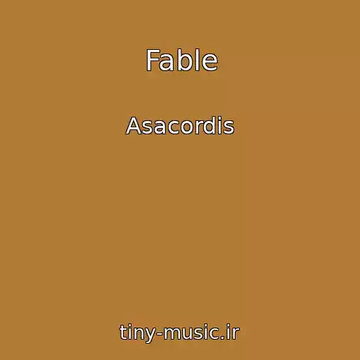 کاور آهنگ Fable از Asacordis