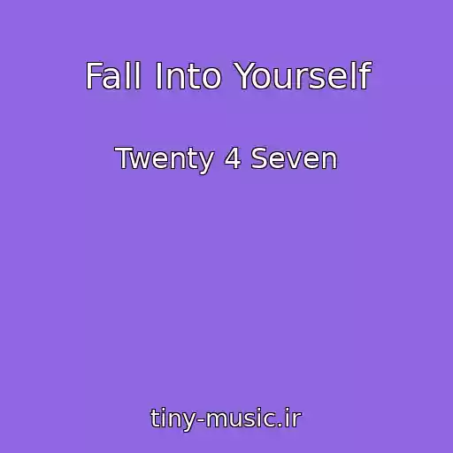 کاور آهنگ Fall Into Yourself از Twenty 4 Seven
