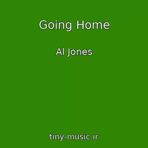 کاور آهنگ Going Home از Al Jones