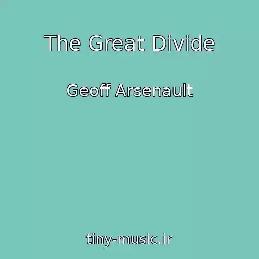 کاور آهنگ The Great Divide از Geoff Arsenault