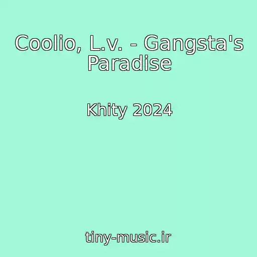 کاور آهنگ Coolio, L.v. - Gangsta's Paradise از Khity 2024