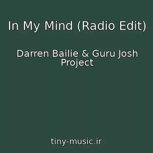 کاور آهنگ In My Mind (Radio Edit) از Darren Bailie & Guru Josh Project