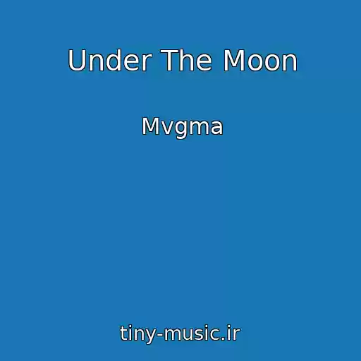 کاور آهنگ Under The Moon از Mvgma