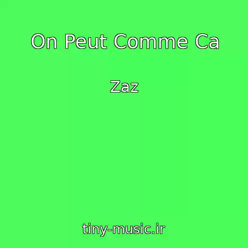 کاور آهنگ On Peut Comme Ca از Zaz