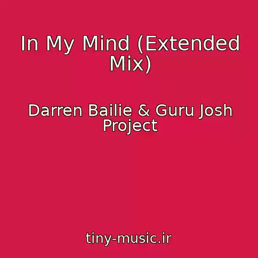 کاور آهنگ In My Mind (Extended Mix) از Darren Bailie & Guru Josh Project
