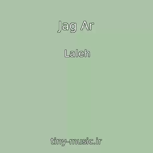 کاور آهنگ Jag Ar از Laleh